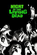 nonton Streaming Night of the Living Dead
