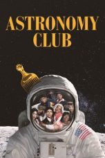 Nonton Film Astronomy Club: The Sketch Show